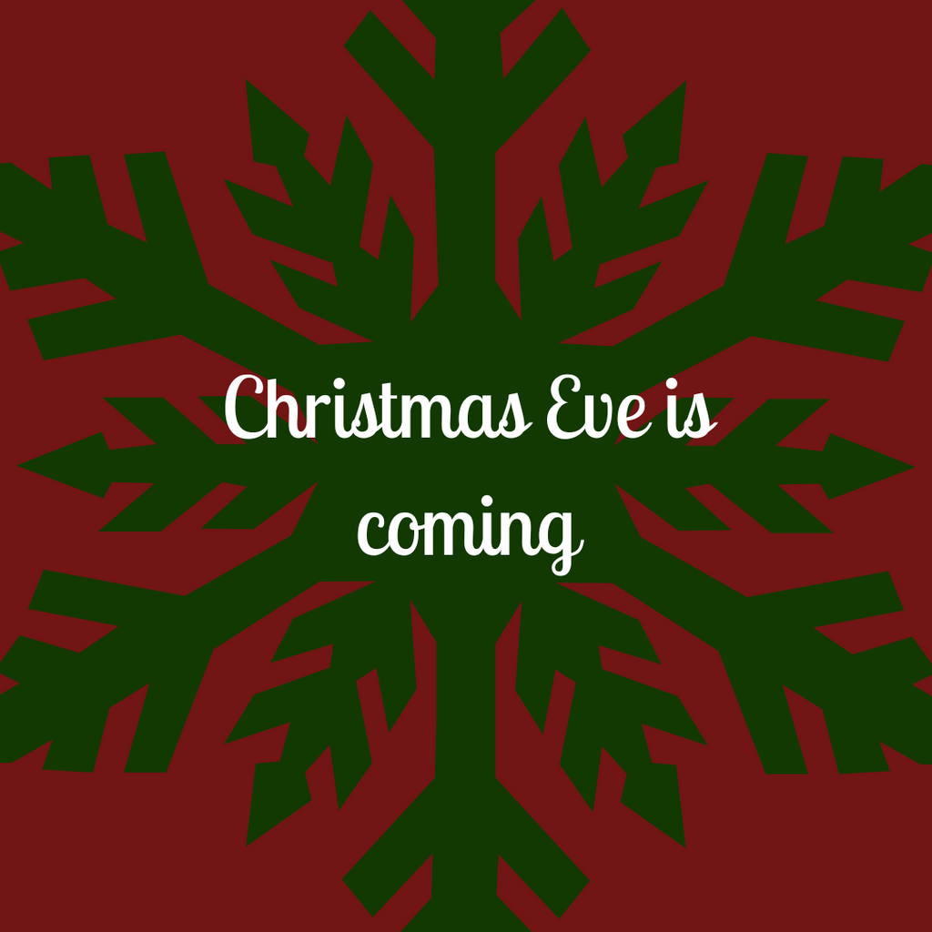 Christmas Eve is Coming