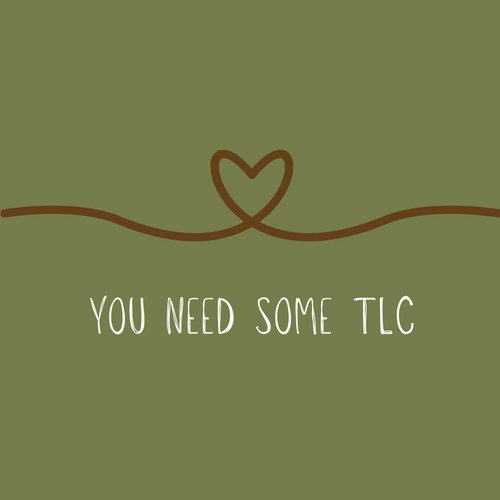 You Need Some TLC